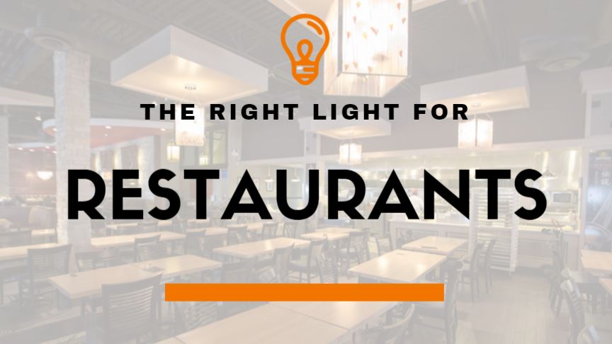 The Right Light for Restaurants